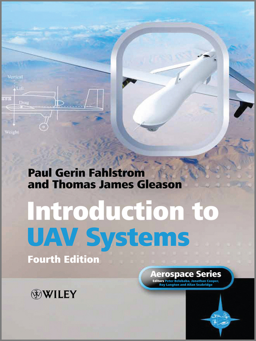 Title details for Introduction to UAV Systems by Paul G. Fahlstrom - Available